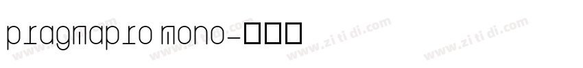 pragmapro mono字体转换